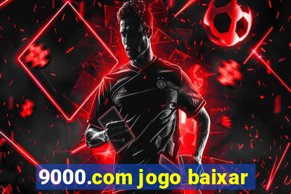 9000.com jogo baixar